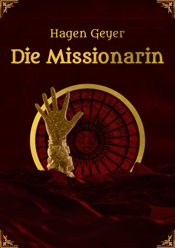 Ein blutrote Meer, aus dem sich eine golden glitzernde Hand reckt. Im Hintergrund ist ein rotes Kirchenfenster mit einer Friedenstaube, die nach unten fliegt. Das Bild soll den Anschein eines altertümlichen Buches aus rotem Leder mit goldenen Ecken erwecken. Darüber stehen der Titel, Die Missionarin, und der Autor, Hagen Geyer.